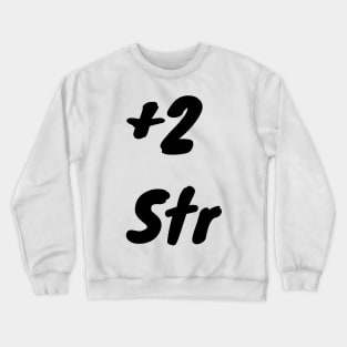 +2 Str Crewneck Sweatshirt